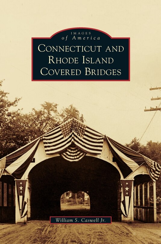 Couverture_Connecticut and Rhode Island Covered Bridges