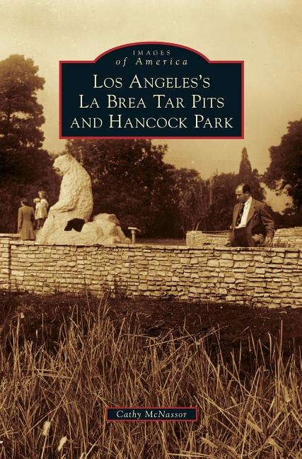 Front cover_Los Angeles's La Brea Tar Pits and Hancock Park