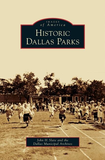 Historic Dallas Parks