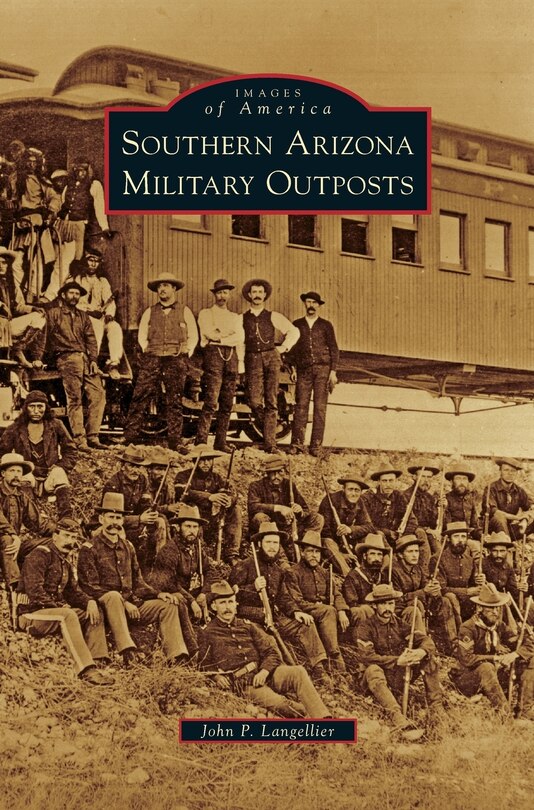 Front cover_Southern Arizona Military Outposts
