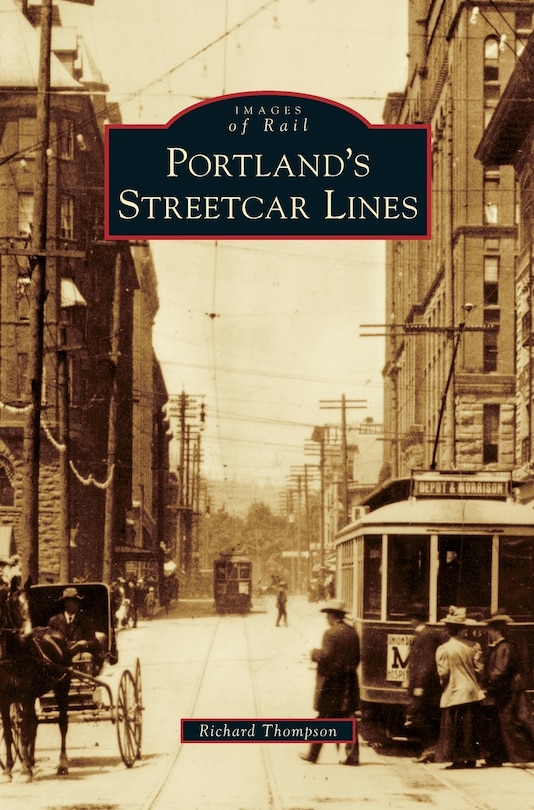 Front cover_Portland's Streetcar Lines
