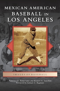 Front cover_Mexican American Baseball in Los Angeles