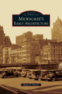 Front cover_Milwaukee's Early Architecture