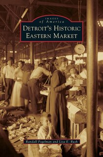 Front cover_Detroit's Historic Eastern Market