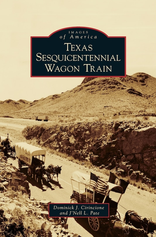 Front cover_Texas Sesquicentennial Wagon Train