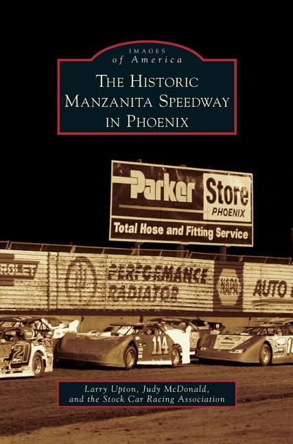 Couverture_Historic Manzanita Speedway in Phoenix