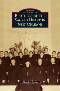 Couverture_Brothers of the Sacred Heart in New Orleans