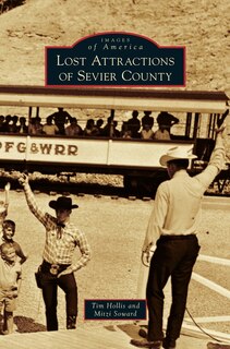 Couverture_Lost Attractions of Sevier County
