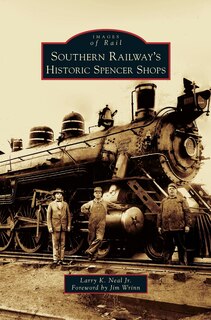 Couverture_Southern Railway's Historic Spencer Shops