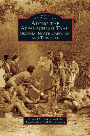 Along the Appalachian Trail: Georgia, North Carolina, and Tennessee