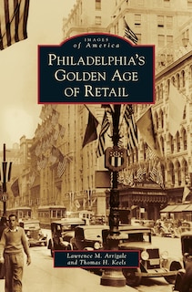 Couverture_Philadelphia's Golden Age of Retail
