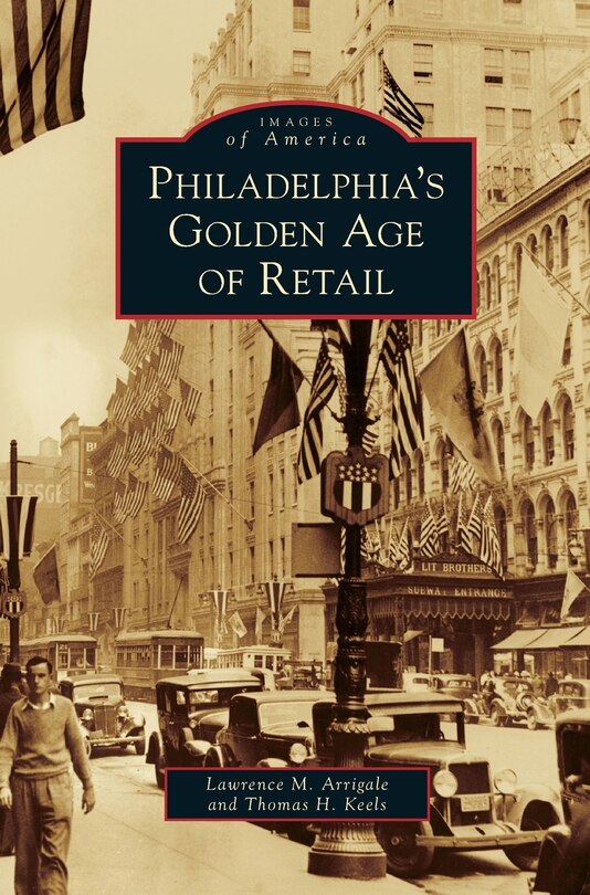 Couverture_Philadelphia's Golden Age of Retail