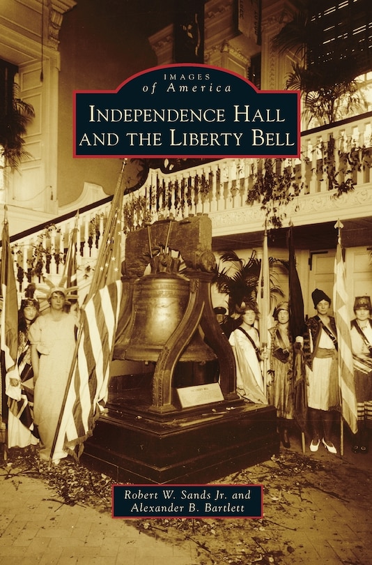 Front cover_Independence Hall and the Liberty Bell