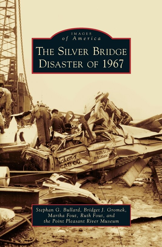 Front cover_Silver Bridge Disaster of 1967