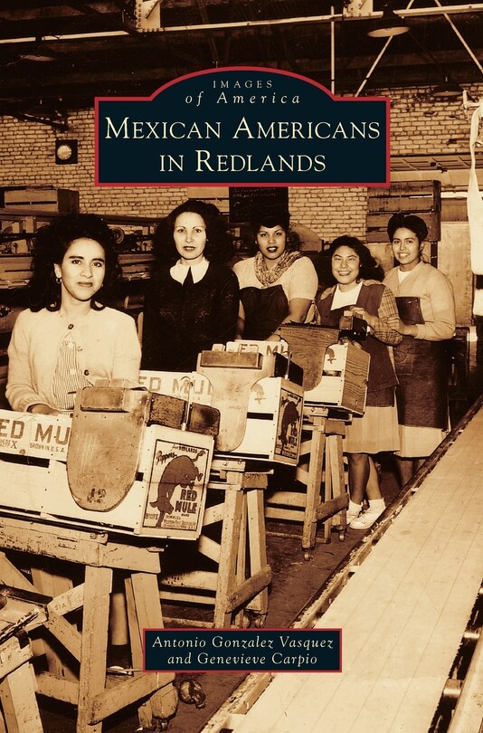 Front cover_Mexican Americans in Redlands