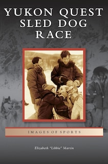 Front cover_Yukon Quest Sled Dog Race