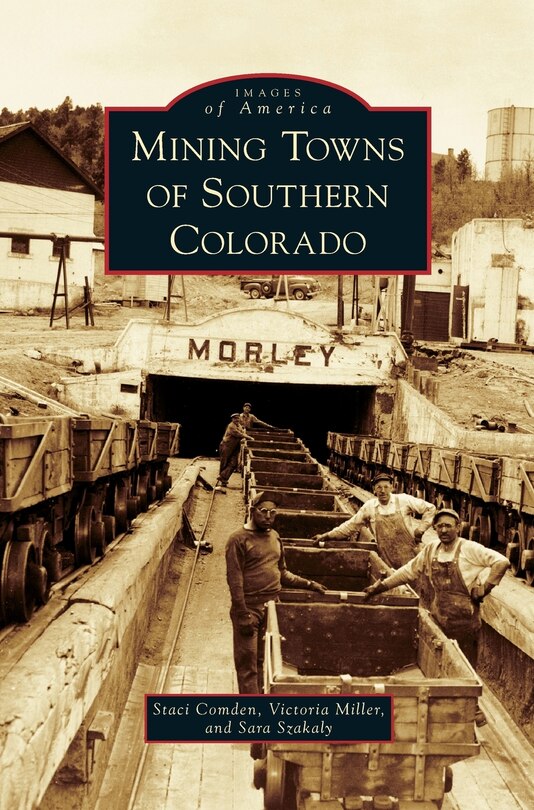 Front cover_Mining Towns of Southern Colorado
