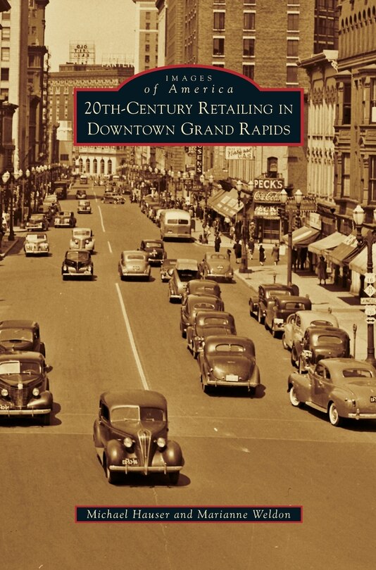 Front cover_20th-Century Retailing in Downtown Grand Rapids