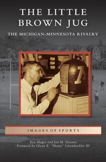 Little Brown Jug: The Michigan-Minnesota Football Rivalry