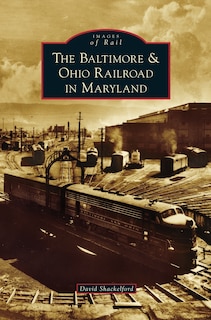 Front cover_Baltimore & Ohio Railroad in Maryland