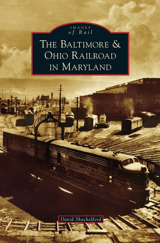 Front cover_Baltimore & Ohio Railroad in Maryland