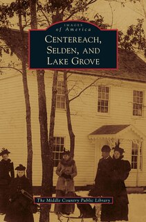 Front cover_Centereach, Selden, and Lake Grove