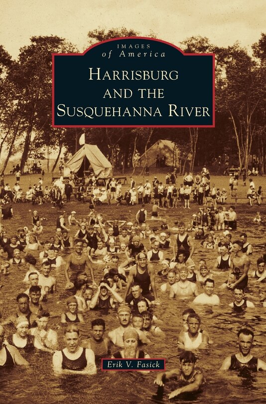 Front cover_Harrisburg and the Susquehanna River