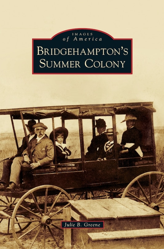 Front cover_Bridgehampton's Summer Colony