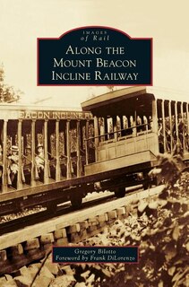 Front cover_Along the Mount Beacon Incline Railway