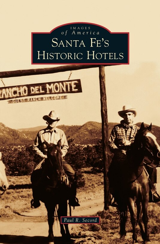 Front cover_Santa Fe's Historic Hotels