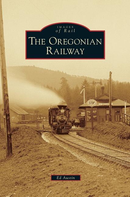 Front cover_Oregonian Railway