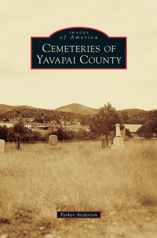 Front cover_Cemeteries of Yavapai County