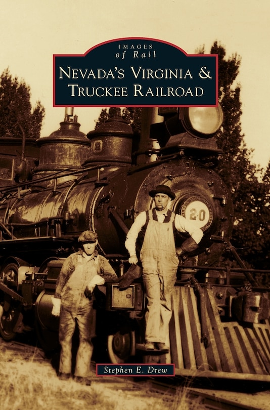 Front cover_Nevada's Virginia & Truckee Railroad