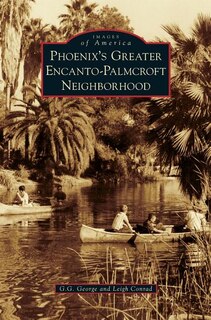 Front cover_Phoenix's Greater Encanto-Palmcroft Neighborhood