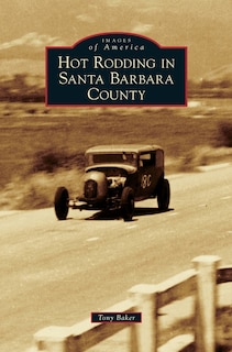 Couverture_Hot Rodding in Santa Barbara County