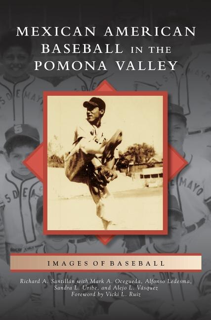 Front cover_Mexican American Baseball in the Pomona Valley