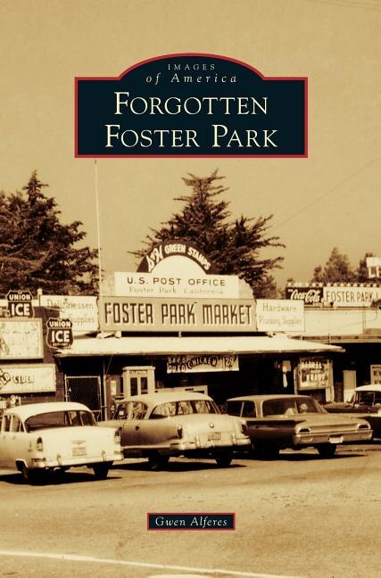 Front cover_Forgotten Foster Park