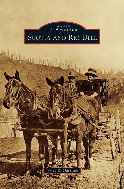 Couverture_Scotia and Rio Dell