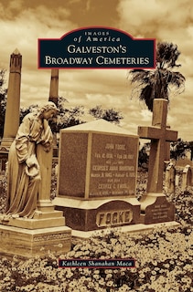 Galveston's Broadway Cemeteries