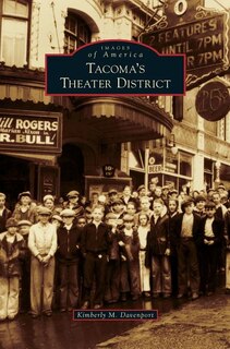 Front cover_Tacoma's Theater District