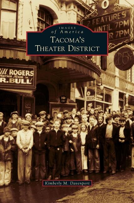 Front cover_Tacoma's Theater District