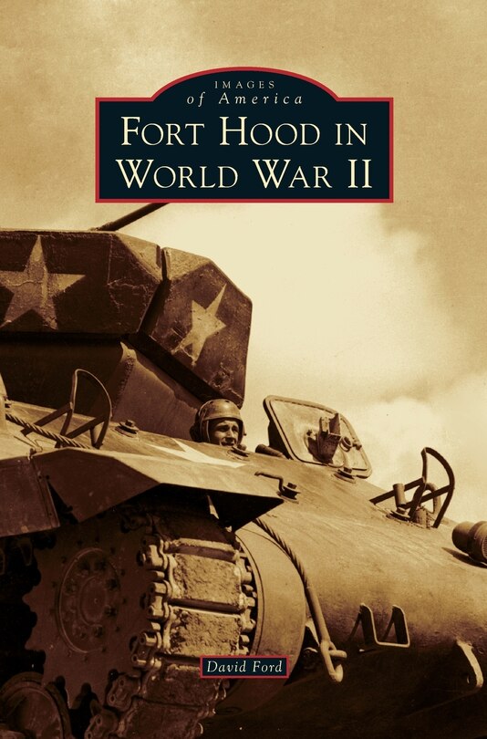 Front cover_Fort Hood in World War II