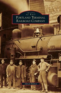 Front cover_Portland Terminal Railroad Company