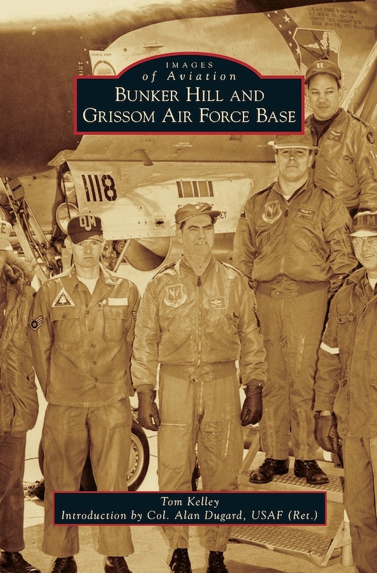Front cover_Bunker Hill and Grissom Air Force Base