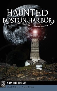 Front cover_Haunted Boston Harbor