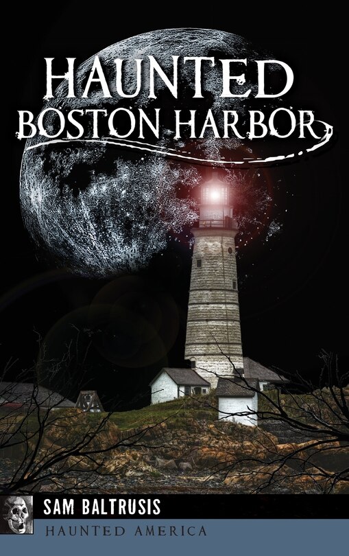 Front cover_Haunted Boston Harbor