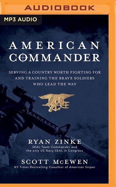 American Commander: Serving A Country Worth Fighting For And Training The Brave Soldiers Who Lead The Way