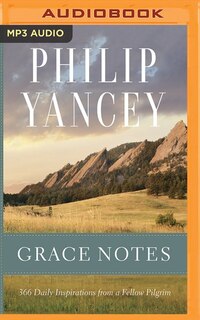 Grace Notes: 366 Daily Inspirations From A Fellow Pilgrim
