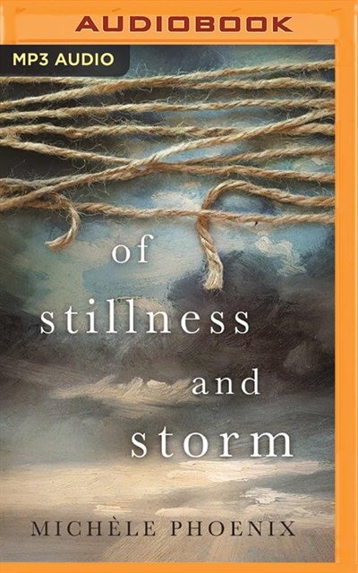 Front cover_Of Stillness And Storm
