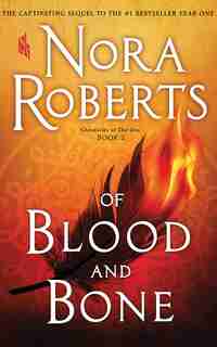Of Blood And Bone by Nora Roberts